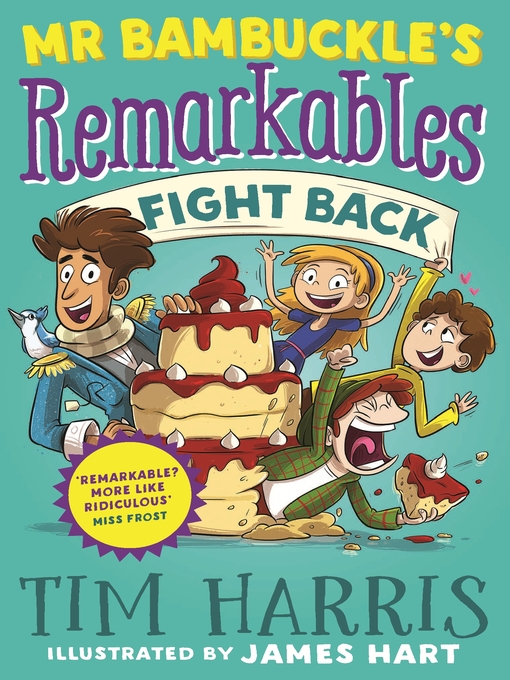 Title details for Mr Bambuckle's Remarkables Fight Back by Tim Harris - Available